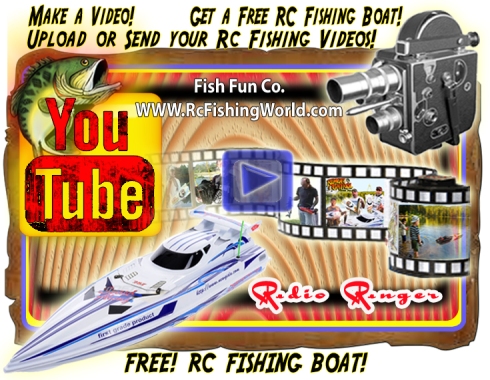 Get a free Rc Fishing boat when you send Fish Fun Co. your Rc Fishing Video.